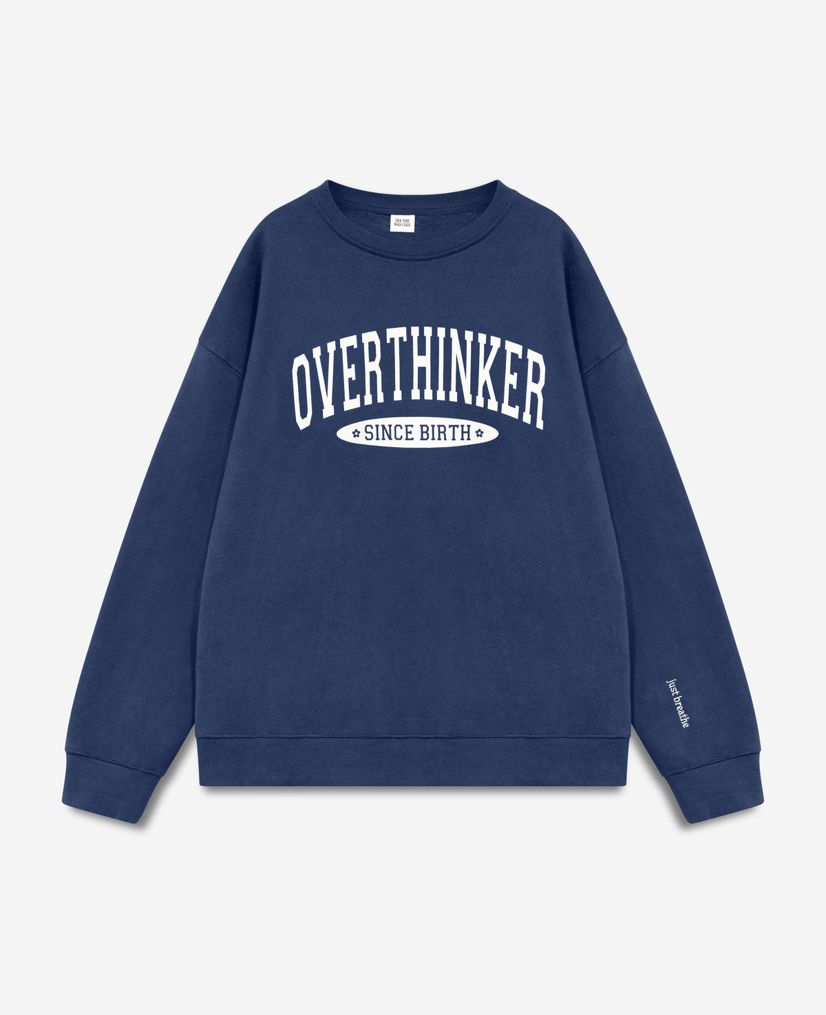 Overthinker Since Birth Crewneck