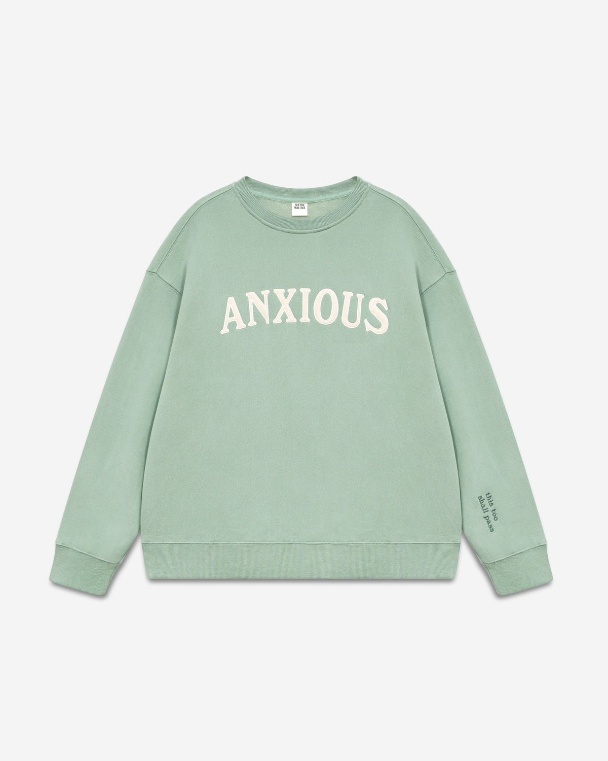 Anxious (this too shall pass) Crewneck