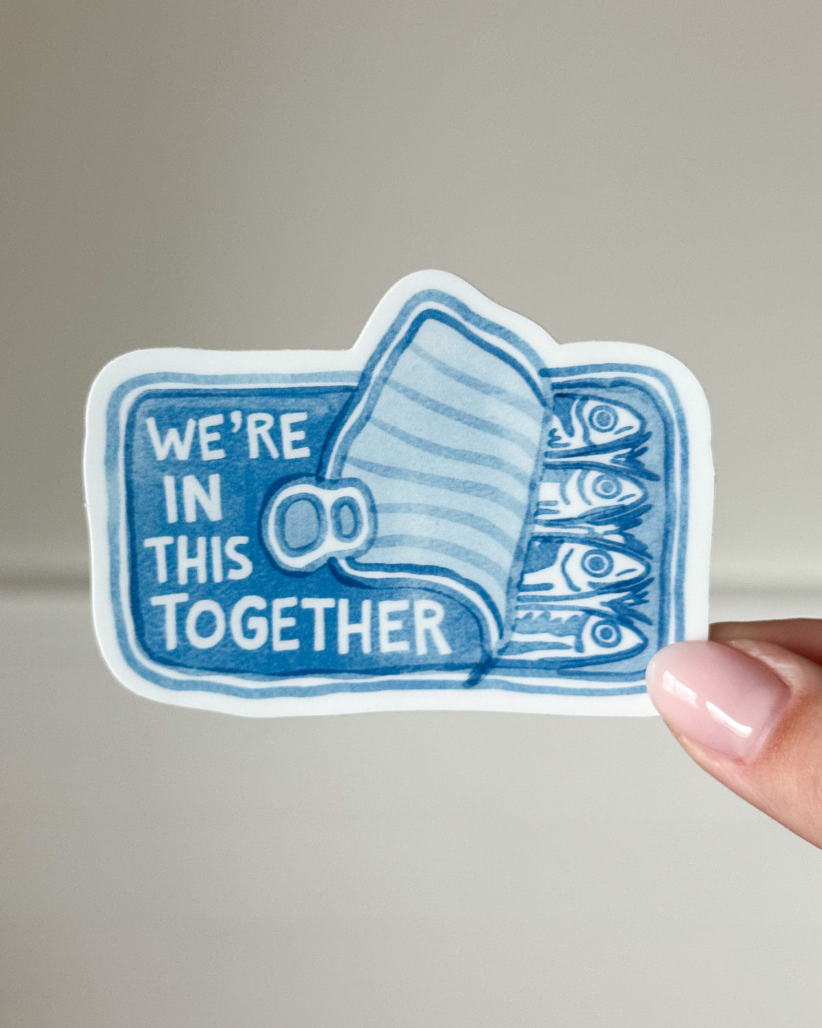 We're In This Together Sticker