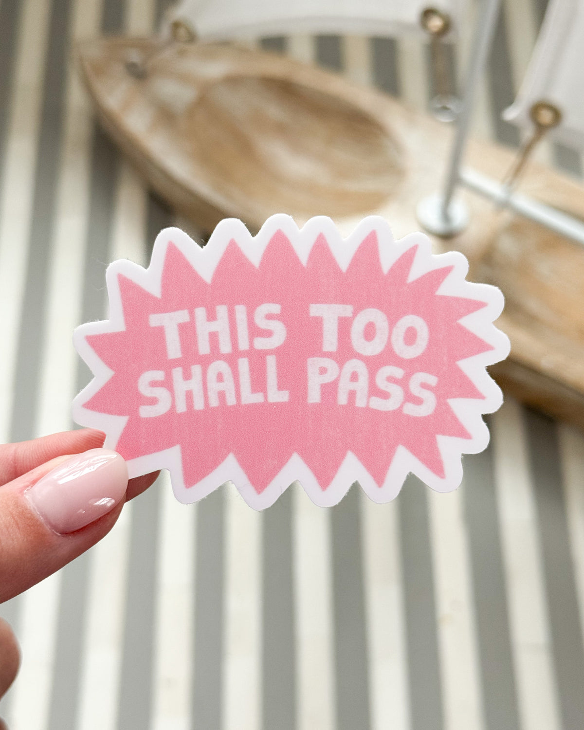This Too Shall Pass Sticker