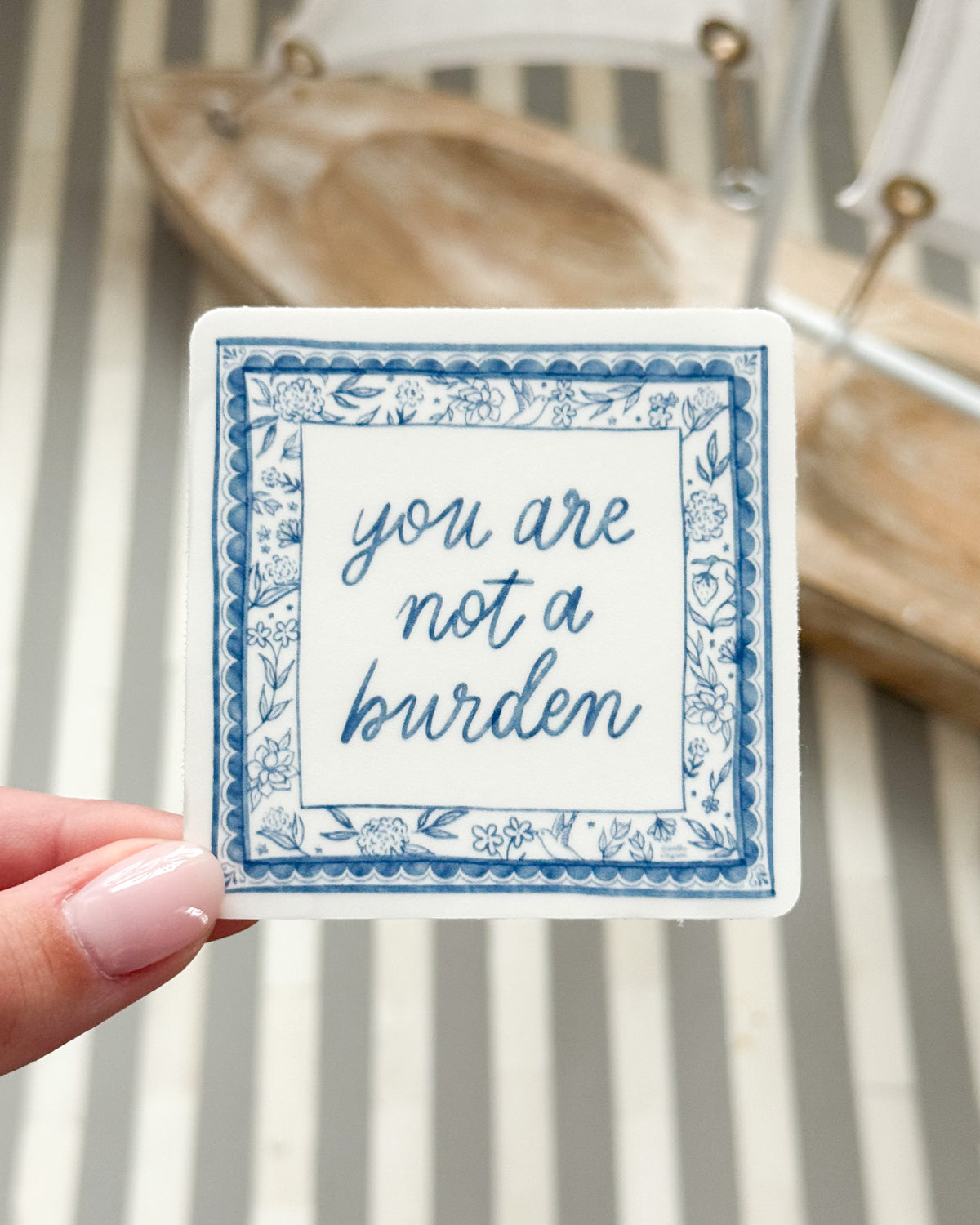 You Are Not A Burden Sticker