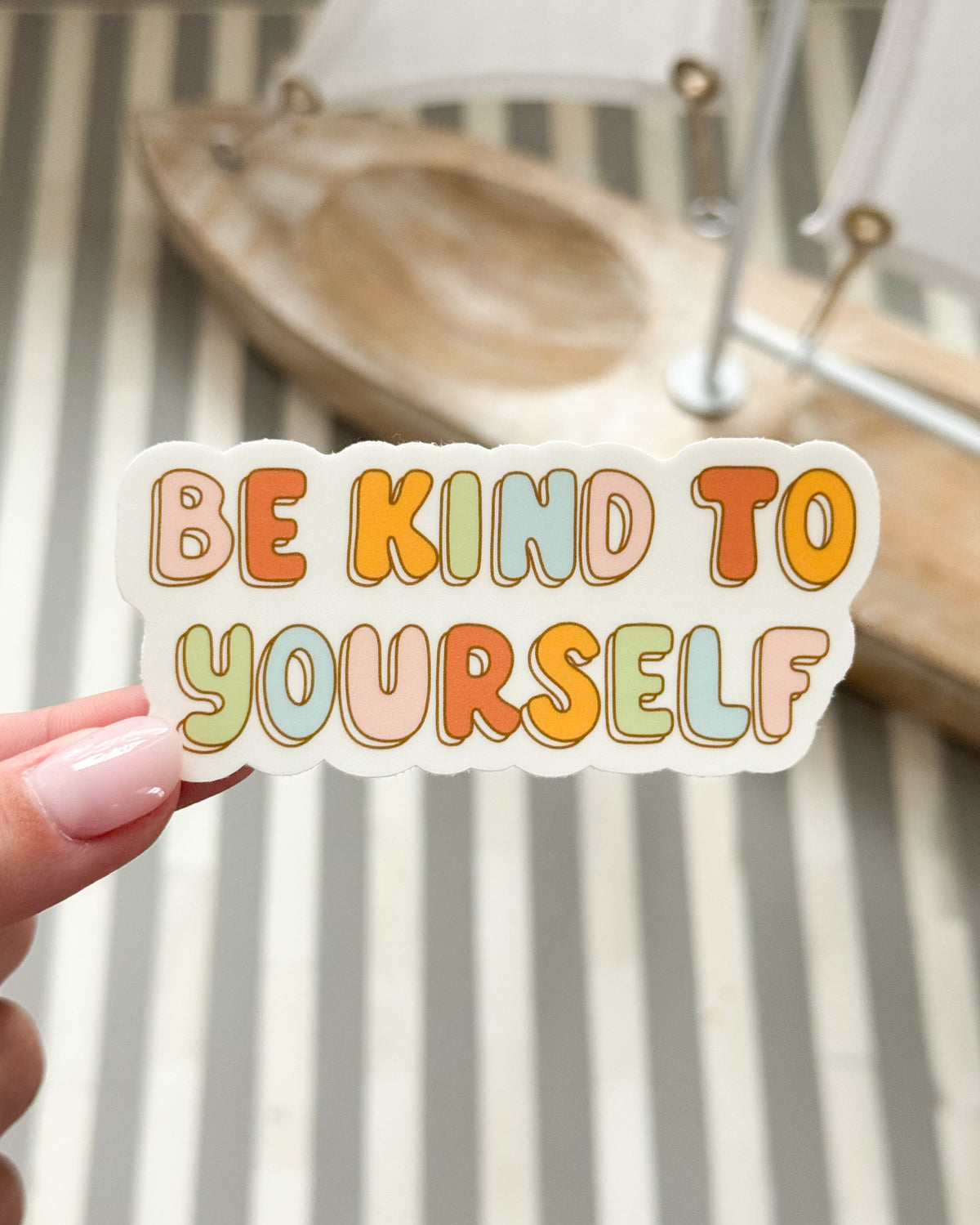 Be Kind To Yourself Sticker