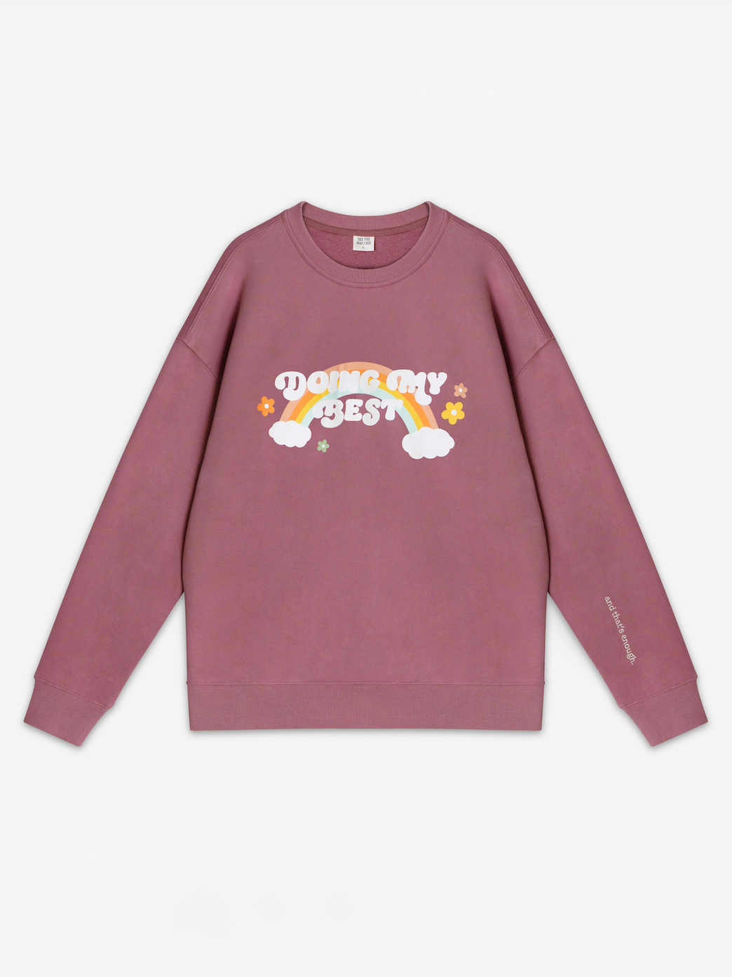 Doing My Best (and that’s enough) Crewneck