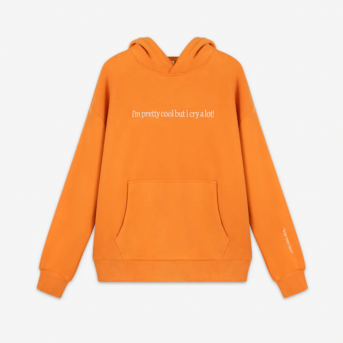 Cry A Lot! (wipe tears here)™ Hoodie