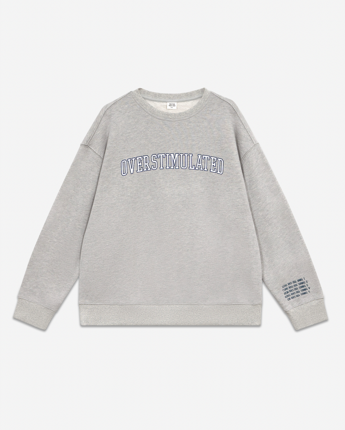 Overstimulated Crewneck
