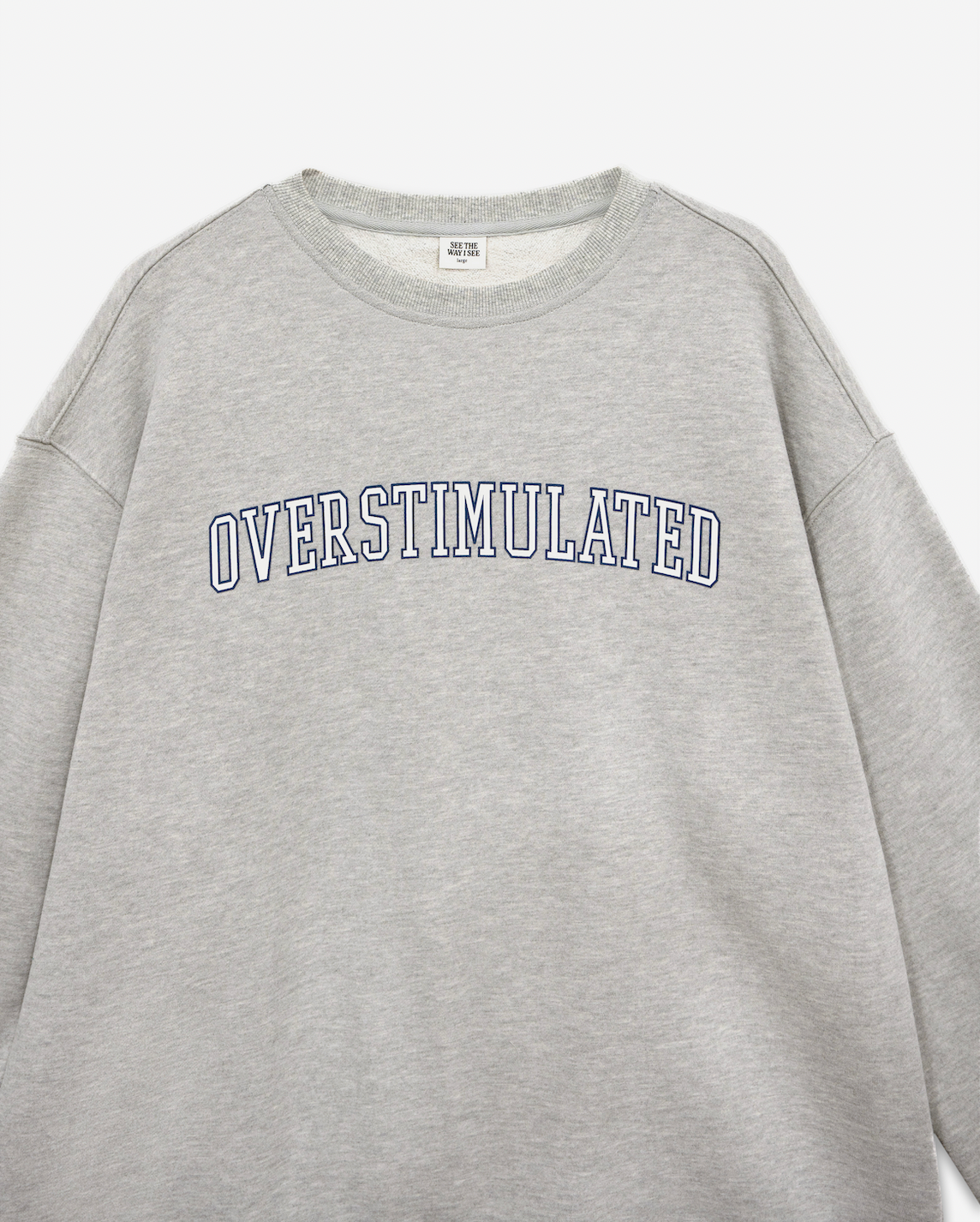 Overstimulated Crewneck