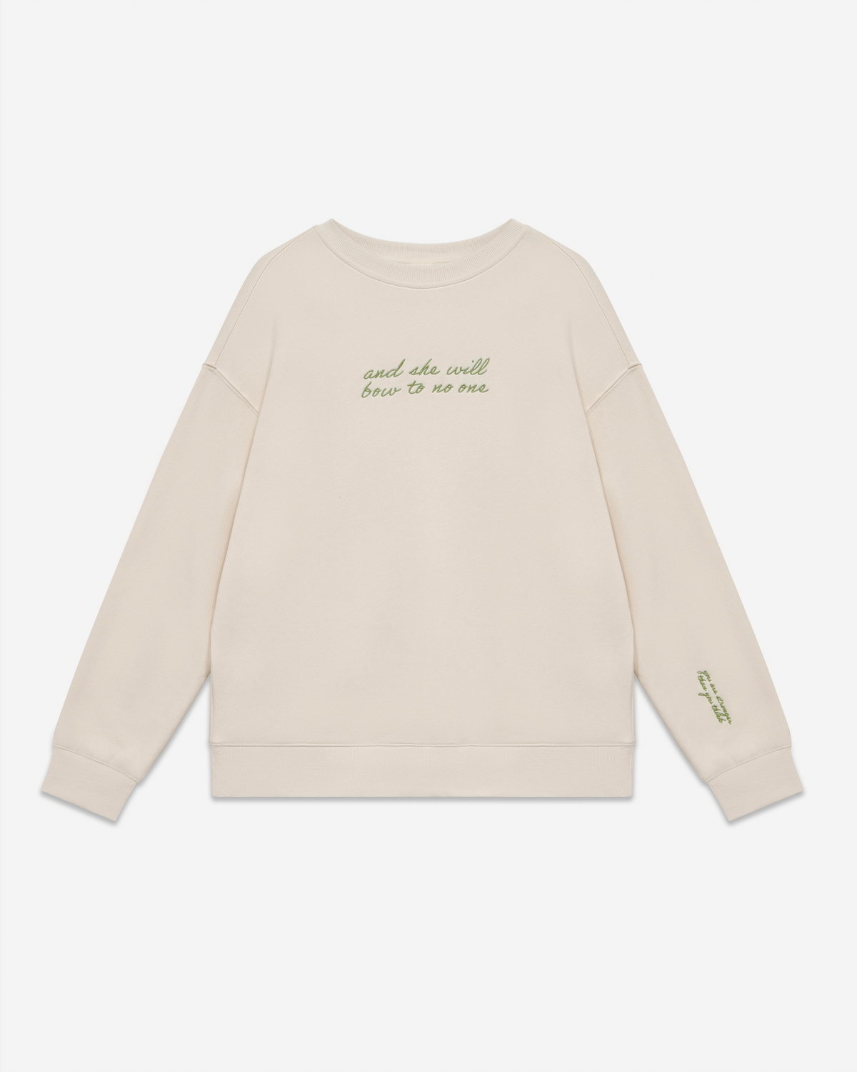 She Will Bow To No One Crewneck