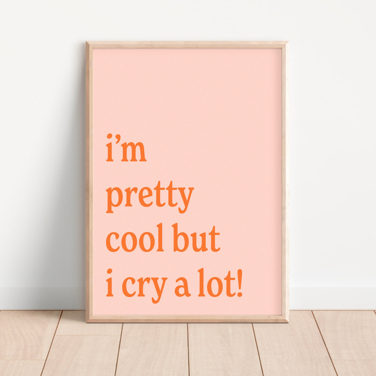 I Cry A Lot! Print